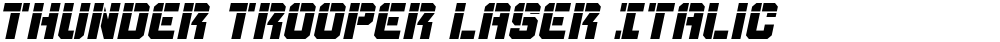 Thunder Trooper Laser Italic