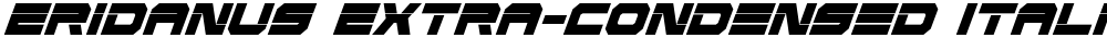 Eridanus Extra-Condensed Italic