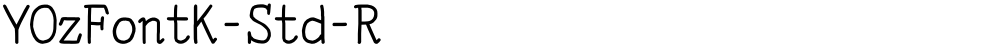 YOzFontK-Std-R