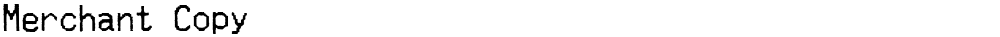 Merchant Copy