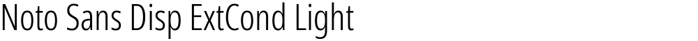 Noto Sans Disp ExtCond Light