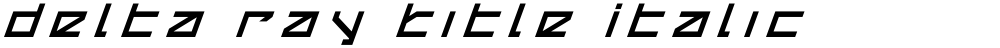 Delta Ray Title Italic