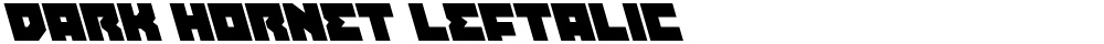 Dark Hornet Leftalic