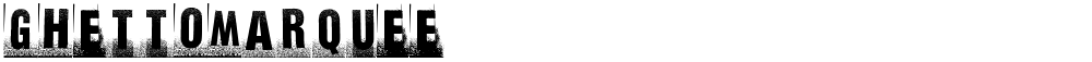 ghettomarquee
