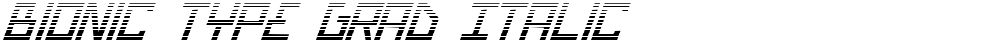Bionic Type Grad Italic