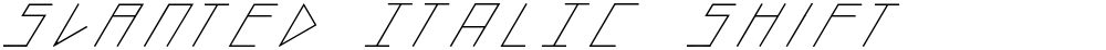slanted ITALIC shift