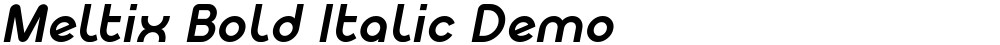Meltix Bold Italic Demo