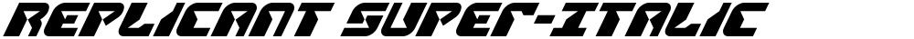 Replicant Super-Italic