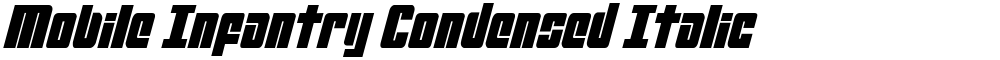 Mobile Infantry Condensed Italic