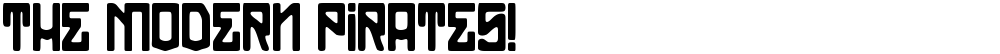 THE MODERN PIRATES!
