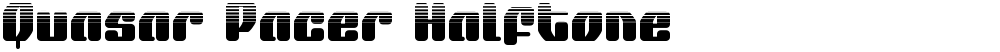 Quasar Pacer Halftone