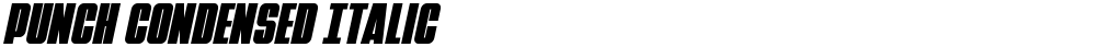 Punch Condensed Italic