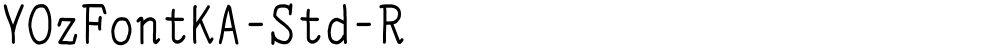 YOzFontKA-Std-R