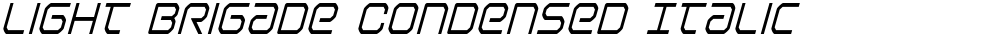Light Brigade Condensed Italic