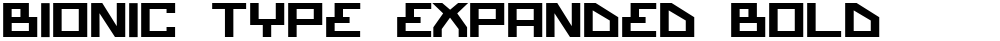 Bionic Type Expanded Bold