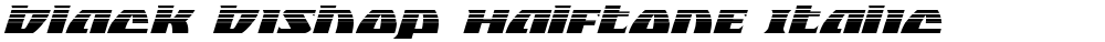 Black Bishop Halftone Italic