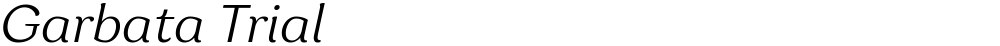 Garbata Trial