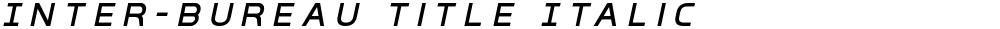 Inter-Bureau Title Italic
