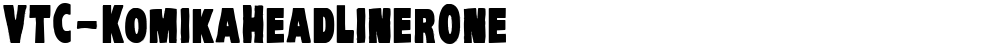 VTC-KomikaHeadLinerOne