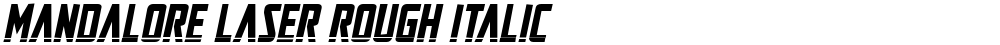 Mandalore Laser Rough Italic