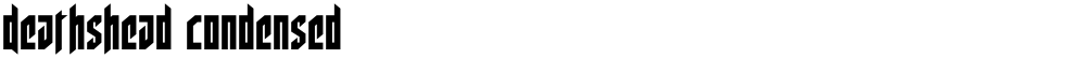 Deathshead Condensed