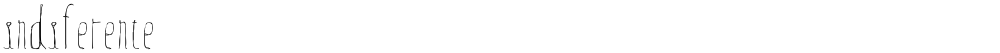indiferente