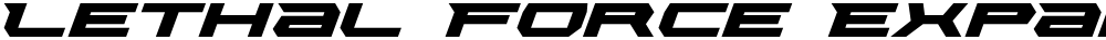 Lethal Force Expanded Italic