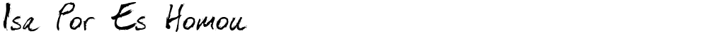 Isa Por Es Homou