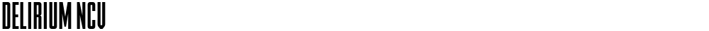 DELIRIUM NCV