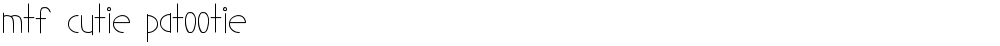 MTF Cutie Patootie