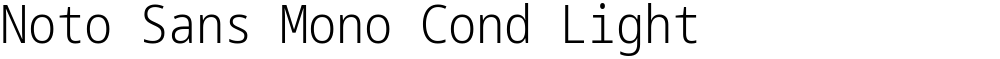 Noto Sans Mono Cond Light