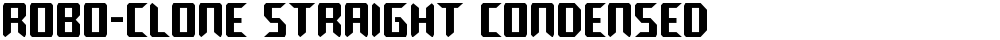Robo-Clone Straight Condensed