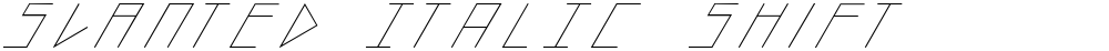 slanted ITALIC shift