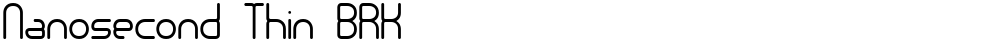 Nanosecond Thin BRK