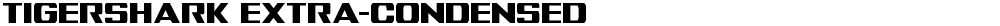 Tigershark Extra-Condensed