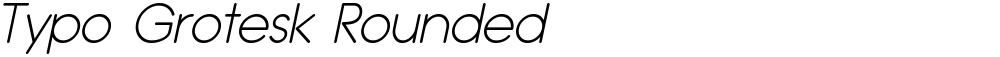 Typo Grotesk Rounded