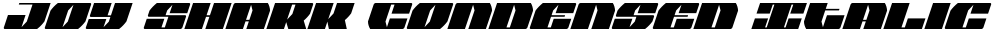 Joy Shark Condensed Italic