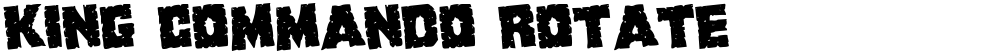 King Commando Rotate