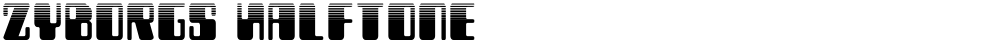 Zyborgs Halftone