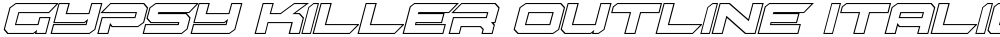 Gypsy Killer Outline Italic