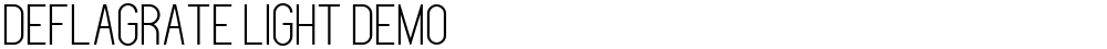 Deflagrate Light DEMO