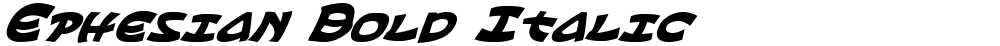Ephesian Bold Italic