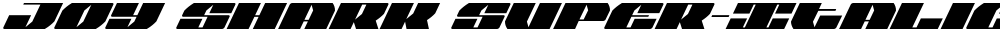 Joy Shark Super-Italic