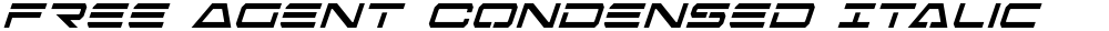 Free Agent Condensed Italic