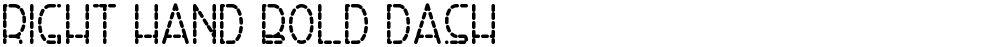 Right Hand Bold Dash