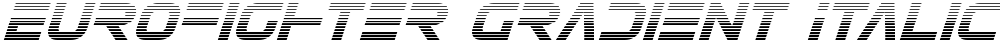 Eurofighter Gradient Italic