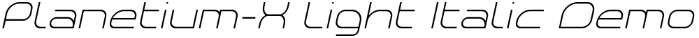 Planetium-X Light Italic Demo