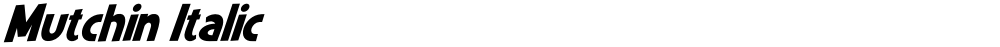 Mutchin Italic