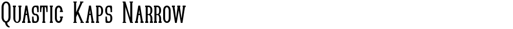 Quastic Kaps Narrow