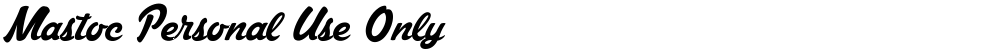 Mastoc Personal Use Only